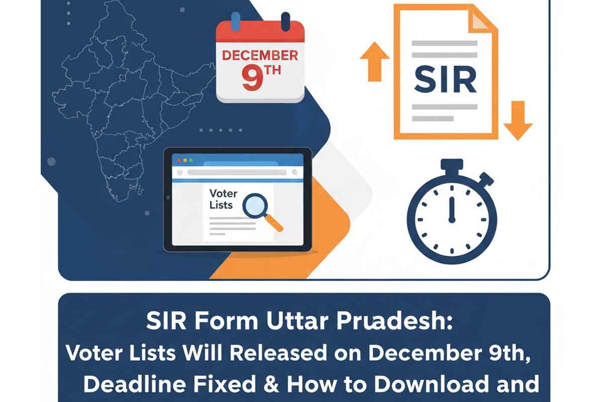 SIR Form Uttar Pradesh: Voter Lists Will Be Released on December 9th, Deadline Fixed & How to Download and Submit SIR Form Online