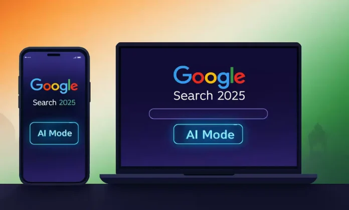 Google Search 2025 AI Mode interface on phone and laptop in India