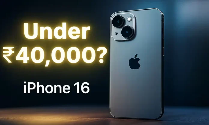 iPhone 16 under ₹40,000 deal